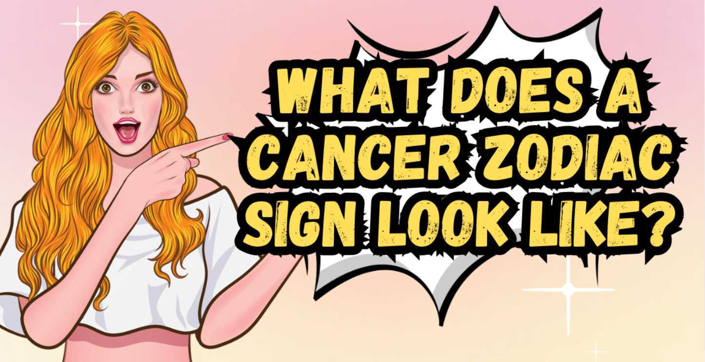 What Does A Cancer Zodiac Sign Look Like?